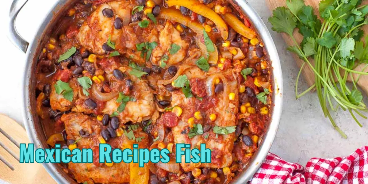 Mexican Recipes Fish