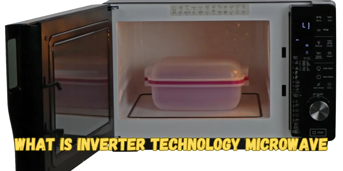 What Is Inverter Technology Microwave