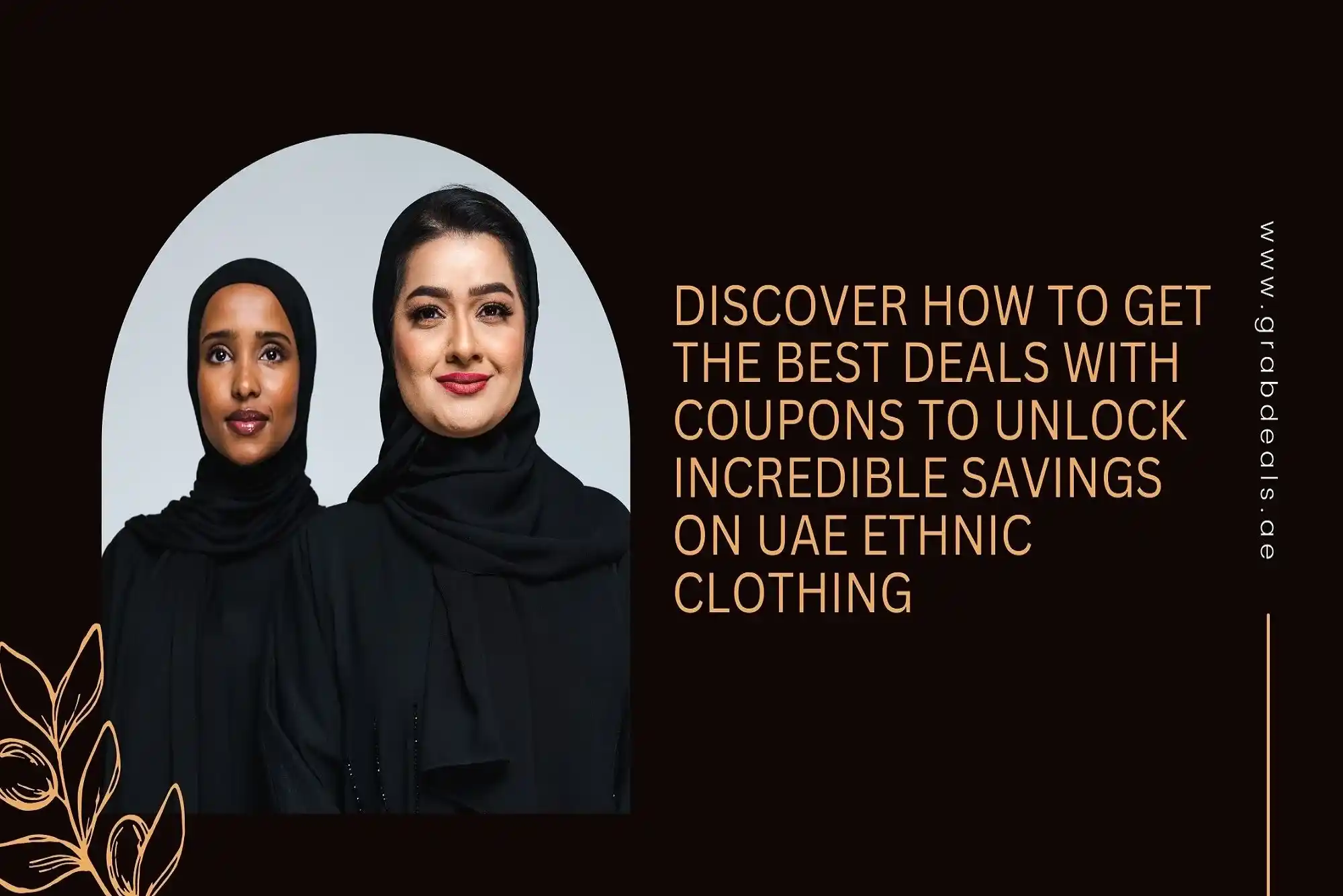 Discover How to Get the Best Deals with Coupons to Unlock Incredible Savings on UAE Ethnic Clothing